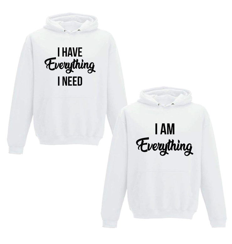 Couple Hoodie - I Have Everything - Enthopia