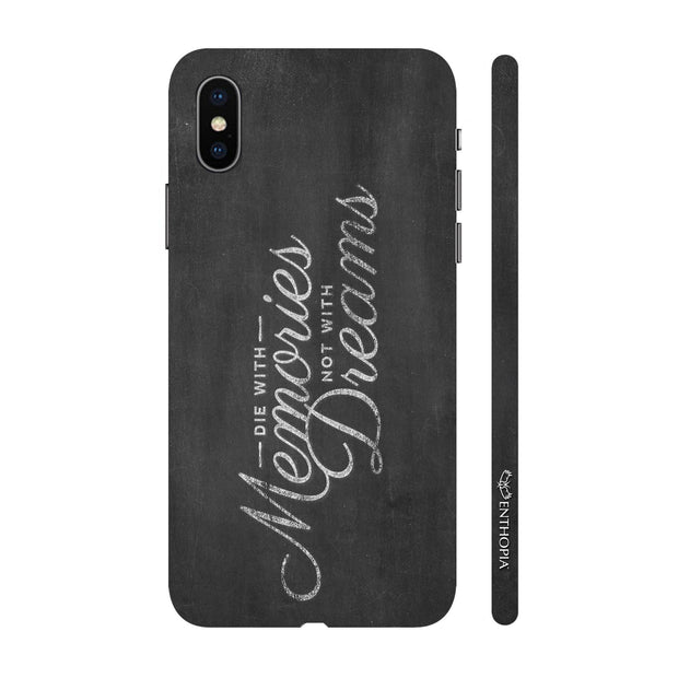 Hardshell Phone Case - Die with Memories - Enthopia