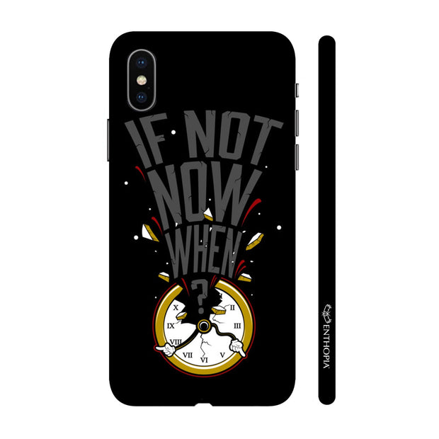 Hardshell Phone Case - If not now whenƒ - Enthopia