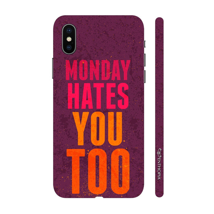 Hardshell Phone Case - Monday Hates You Too - Enthopia