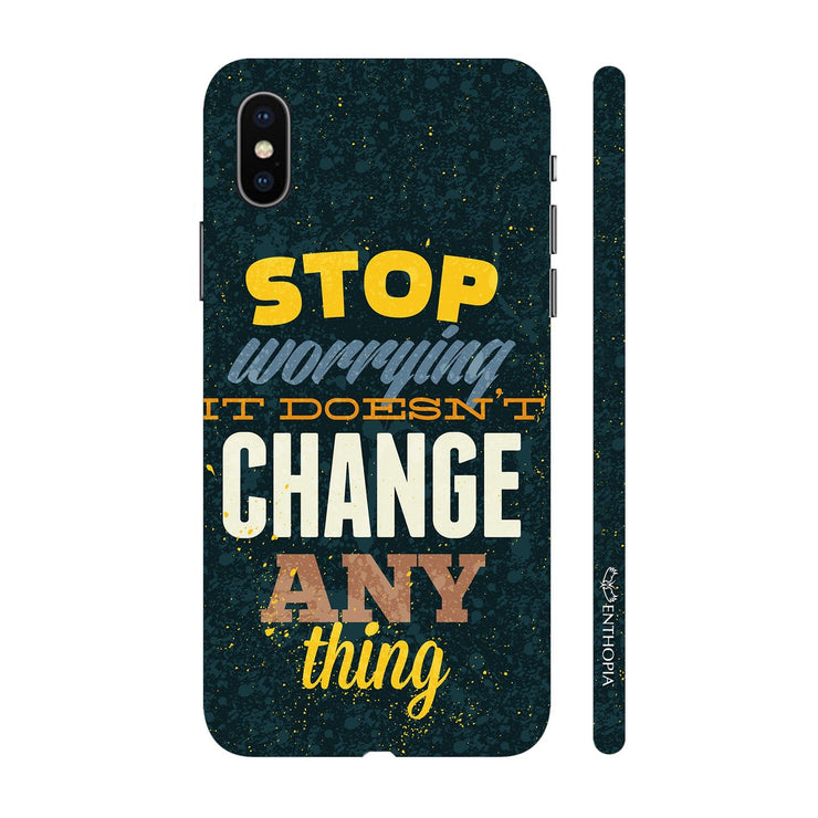 Hardshell Phone Case - Worrying doesn't change anything - Enthopia